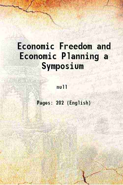 Economic Freedom and Economic Planning a Symposium 