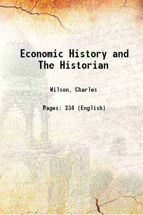 Economic History and The Historian 