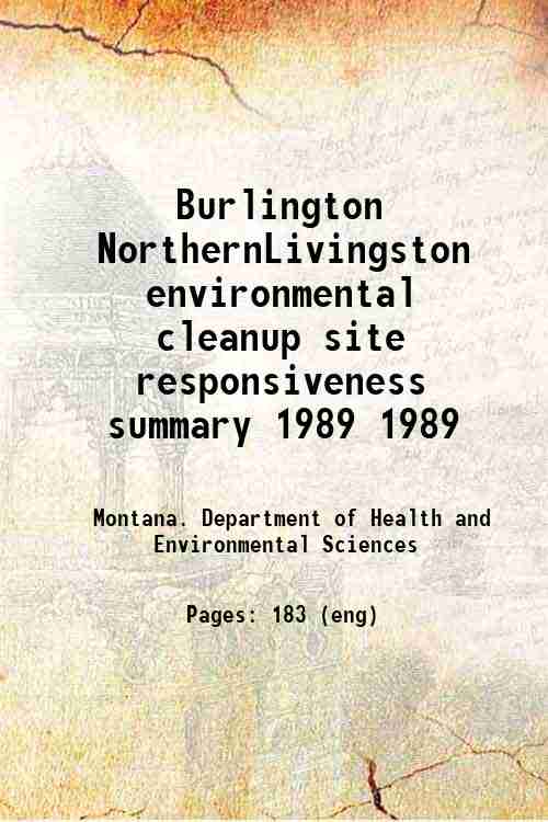 Burlington Northern/Livingston environmental cleanup site responsiveness summary 1989 1989
