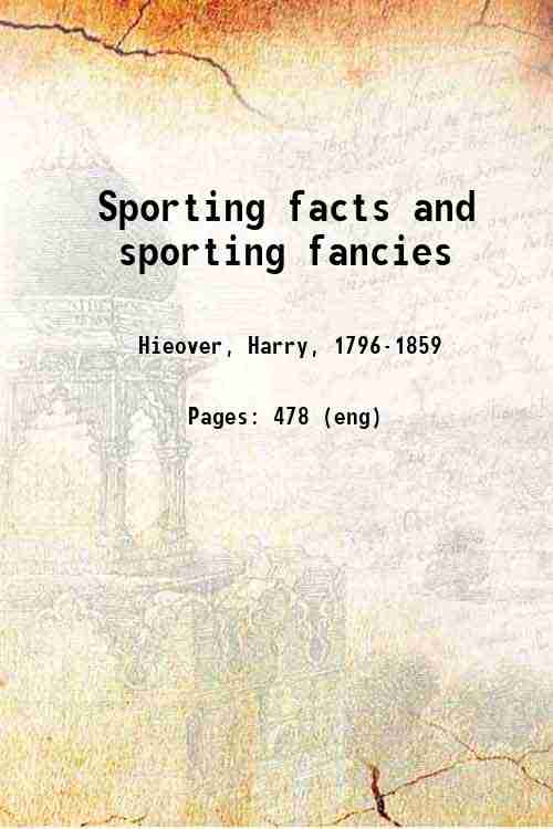 Sporting facts and sporting fancies 