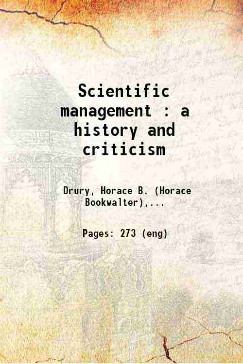 Scientific management : a history and criticism