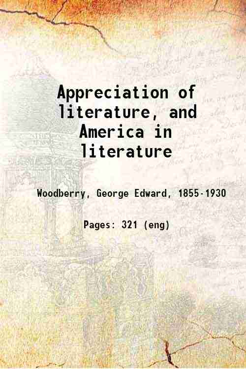 Appreciation of literature, and America in literature 
