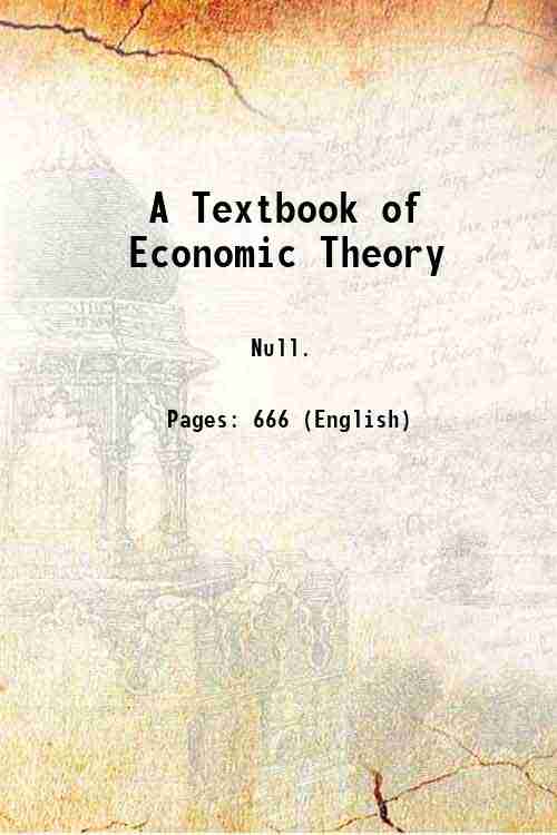 A Textbook of Economic Theory 