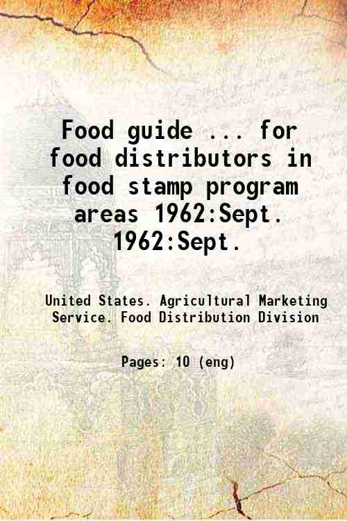 Food guide ... for food distributors in food stamp program areas 1962:Sept. 1962:Sept.