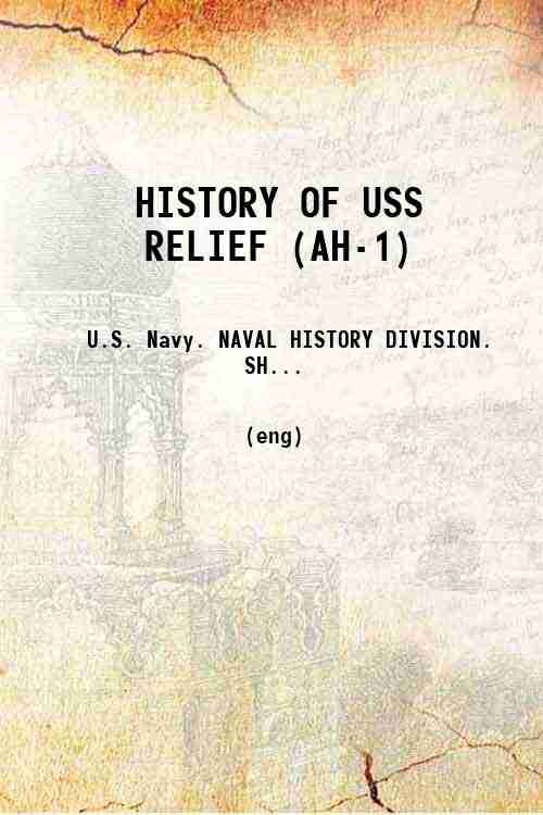 HISTORY OF USS RELIEF (AH-1) 