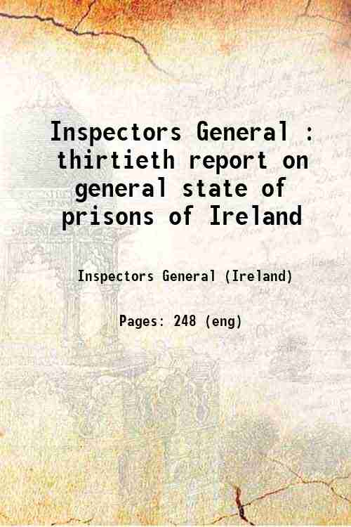 Inspectors General : thirtieth report on general state of prisons of Ireland 