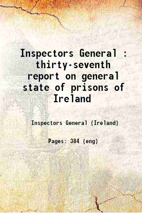 Inspectors General : thirty-seventh report on general state of prisons of Ireland 