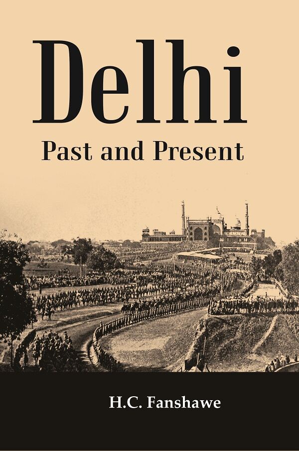 Delhi Past And Present                           