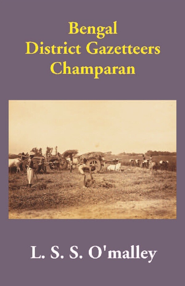Bengal District Gazetteers: Champaran