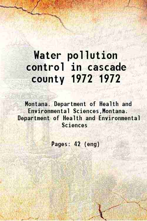Water pollution control in cascade county 1972 1972