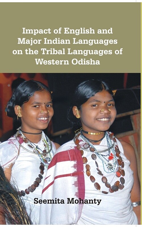 Impact of English and Major Indian Languages On the Tribal Languages of Western Odisha