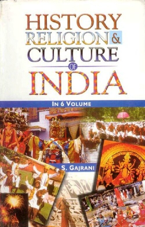 History, Religion and Culture of India (History, Religion and Culture of South India)