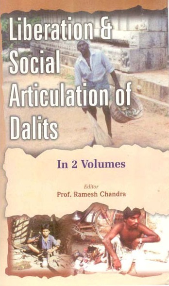 Liberation and Social Articulation of Dalits 2 Vols. Set 2 Vols. Set