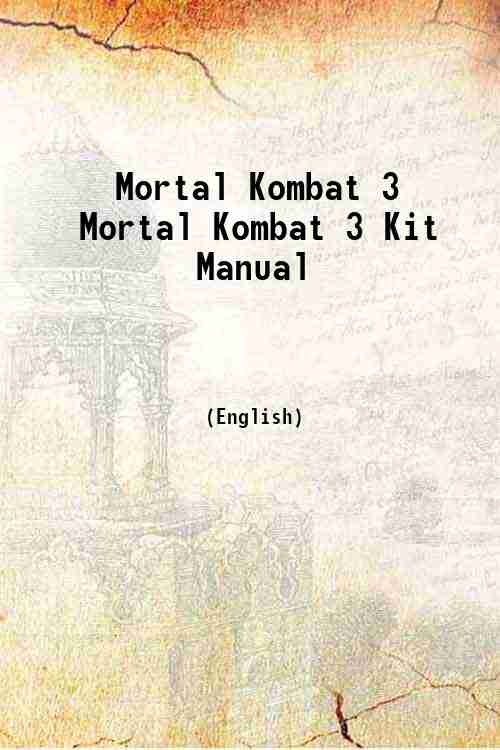 Mortal Kombat 3 Mortal Kombat 3 Kit Manual 