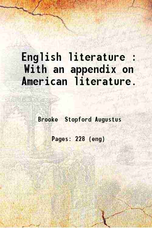 English literature : With an appendix on American literature. 