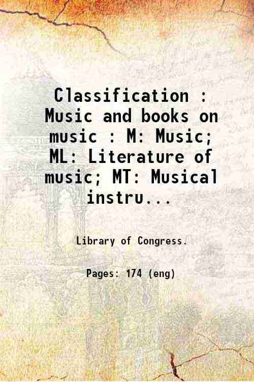 Classification : Music and books on music : M: Music; ML: Literature of music; MT: Musical instru...