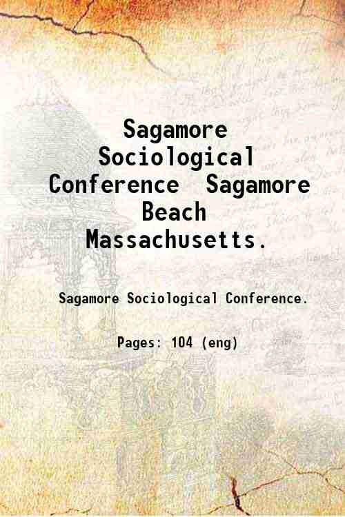 Sagamore Sociological Conference  Sagamore Beach  Massachusetts. 