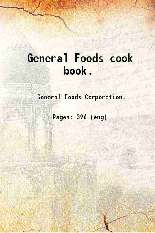 General Foods cook book. 