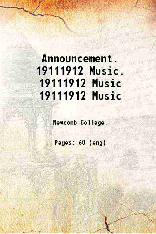 Announcement.   1911/1912 Music. 1911/1912 Music 1911/1912 Music