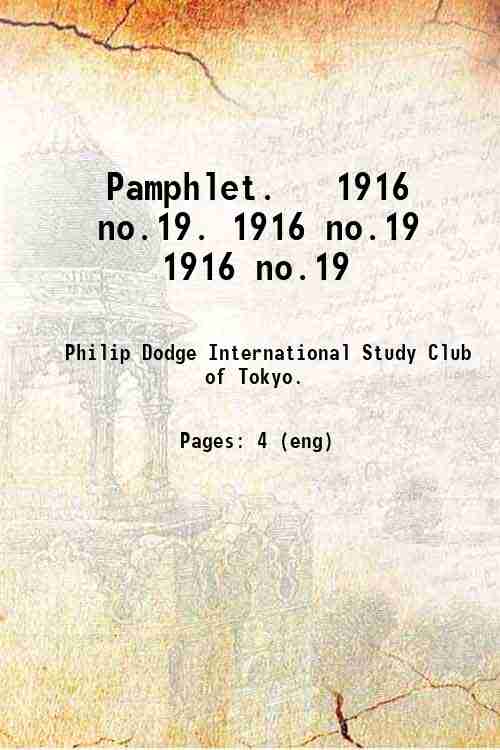 Pamphlet.   1916 no.19. 1916 no.19 1916 no.19
