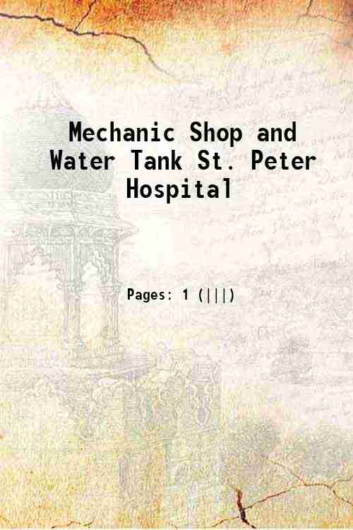 Mechanic Shop and Water Tank St. Peter Hospital 