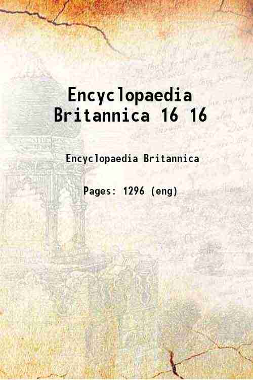 Encyclopaedia Britannica 16 16