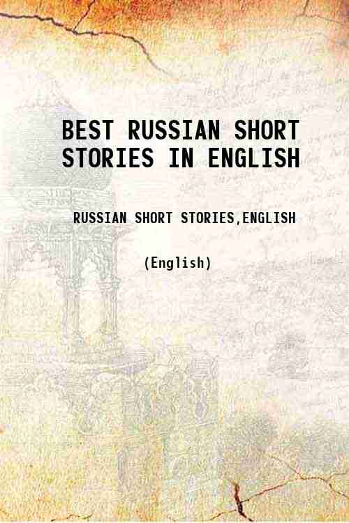 BEST RUSSIAN SHORT STORIES IN ENGLISH 