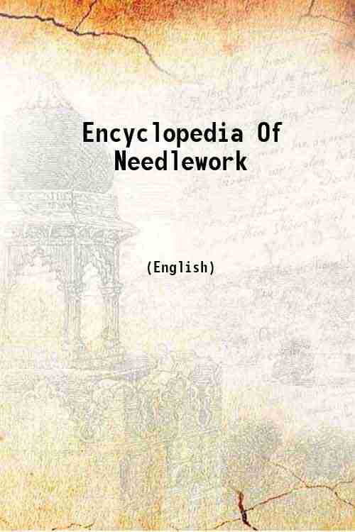Encyclopedia Of Needlework 