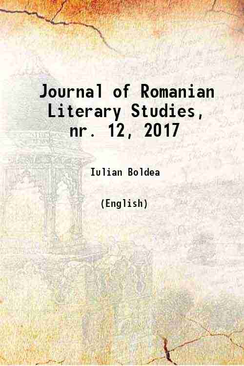 Journal of Romanian Literary Studies, nr. 12, 2017 