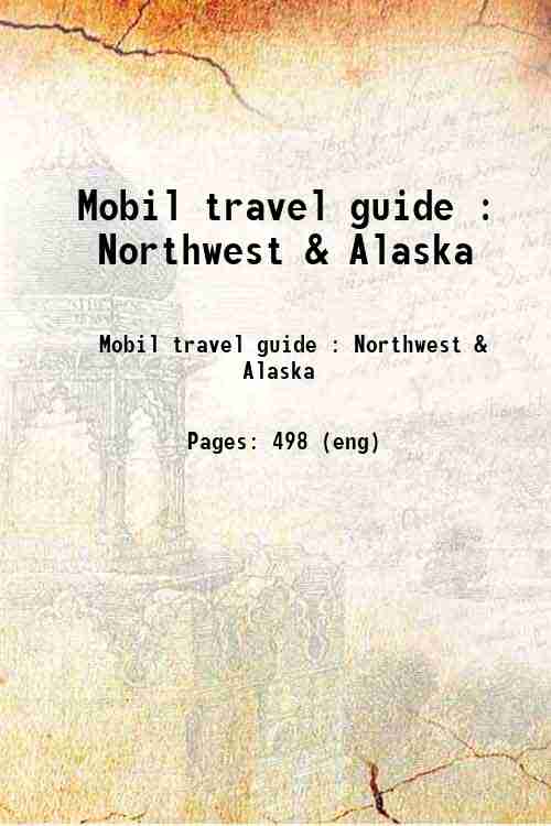 Mobil travel guide : Northwest & Alaska 