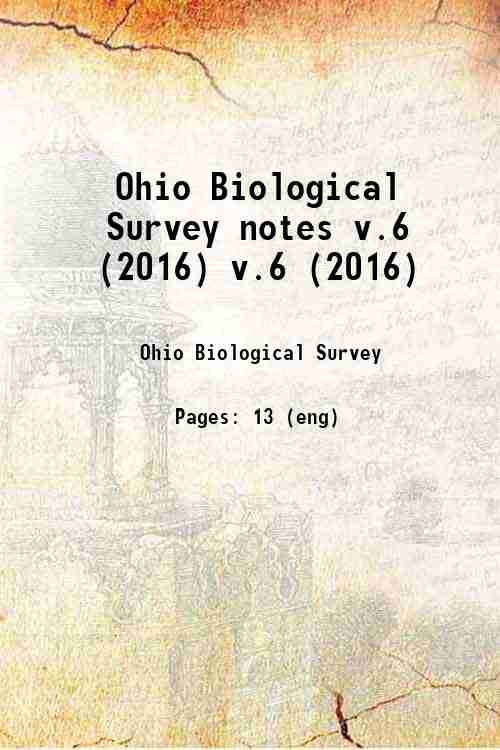 Ohio Biological Survey notes v.6 (2016) v.6 (2016)