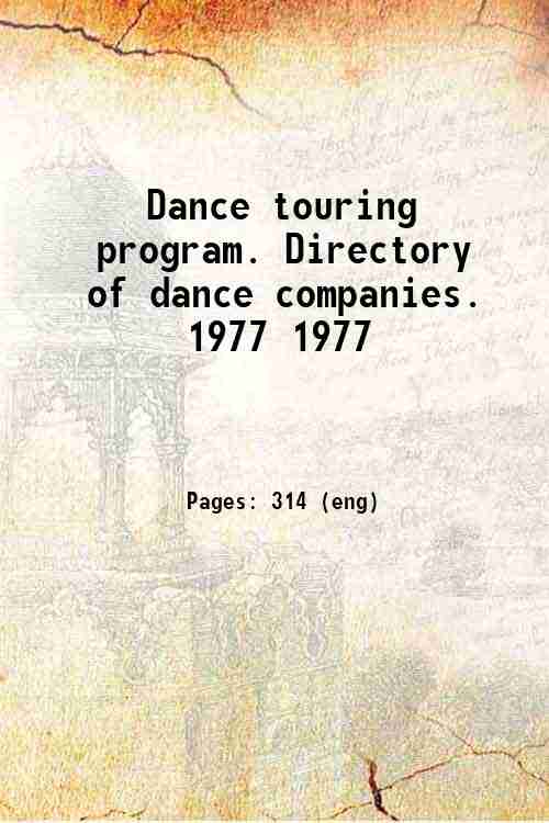 Dance touring program. Directory of dance companies. 1977 1977