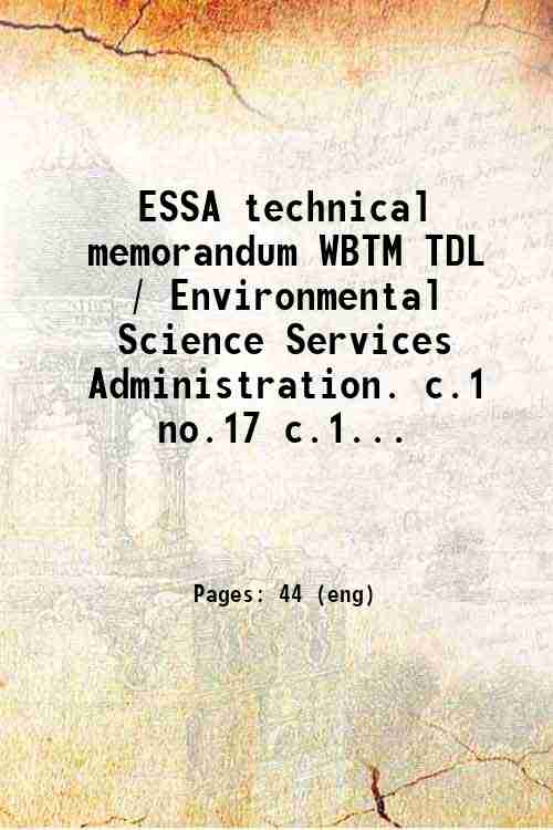 ESSA technical memorandum WBTM TDL / Environmental Science Services Administration. c.1 no.17 c.1...