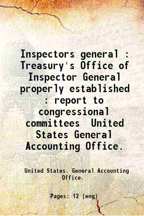 Inspectors general : Treasury's Office of Inspector General properly established : report to cong...