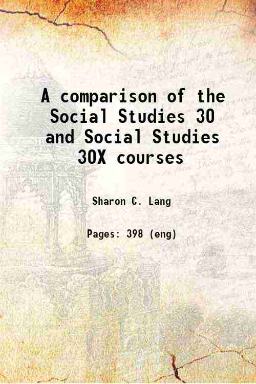 A comparison of the Social Studies 30 and Social Studies 30X courses 