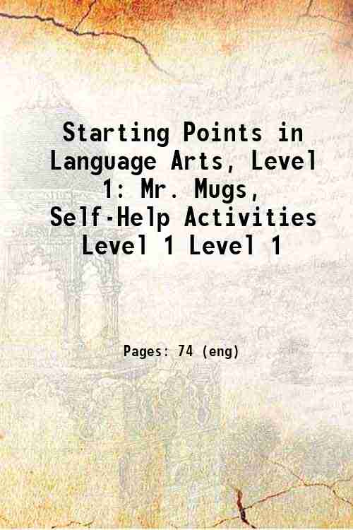 Starting Points in Language Arts, Level 1: Mr. Mugs, Self-Help Activities Level 1 Level 1