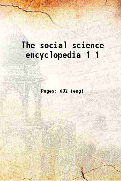 The social science encyclopedia 1 1