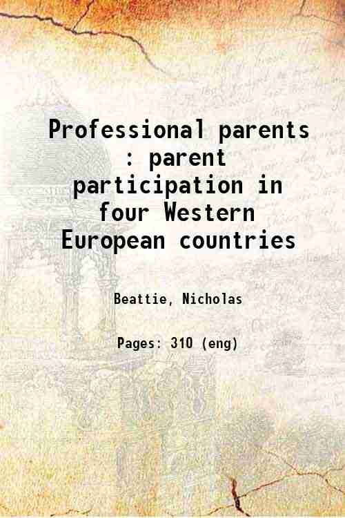Professional parents : parent participation in four Western European countries 