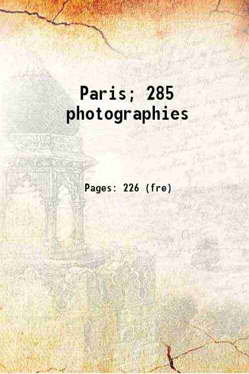 Paris; 285 photographies 