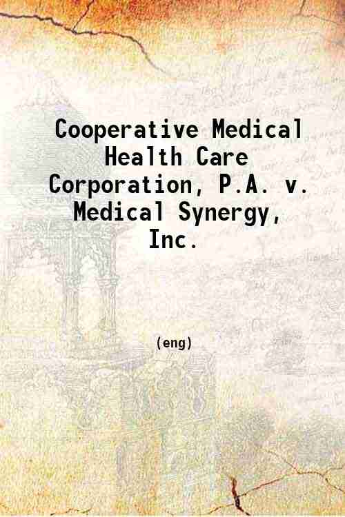 Cooperative Medical Health Care Corporation, P.A. v. Medical Synergy, Inc. 