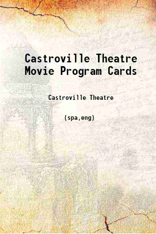 Castroville Theatre Movie Program Cards 