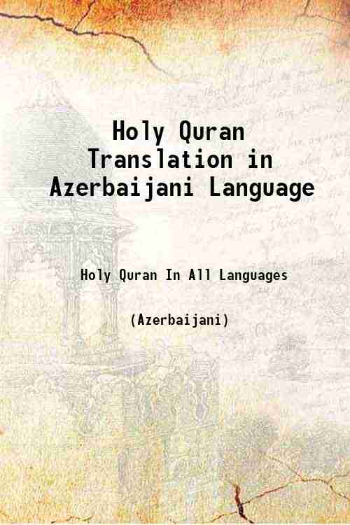 Holy Quran Translation in Azerbaijani Language 