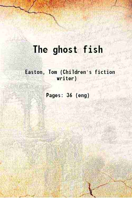The ghost fish 