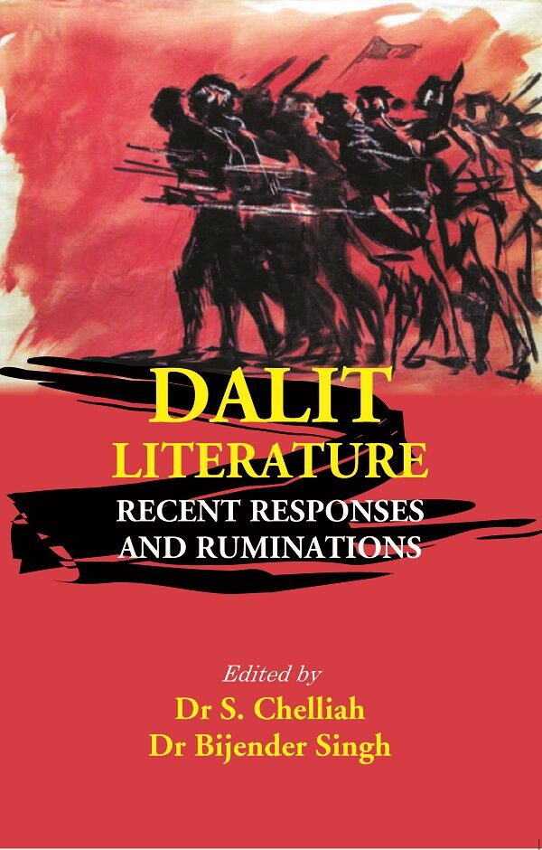 Dalit Literature: Recent Responses and Ruminations   