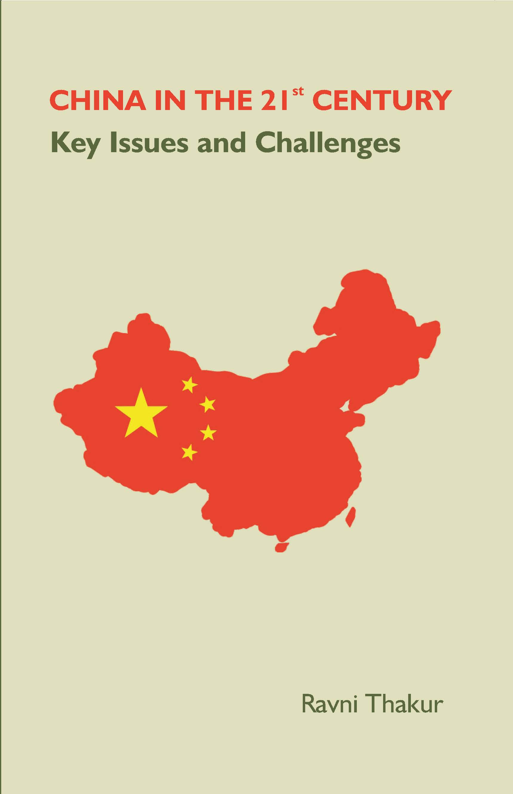 CHINA IN THE 21st CENTURY: Key Issues and Challenges  