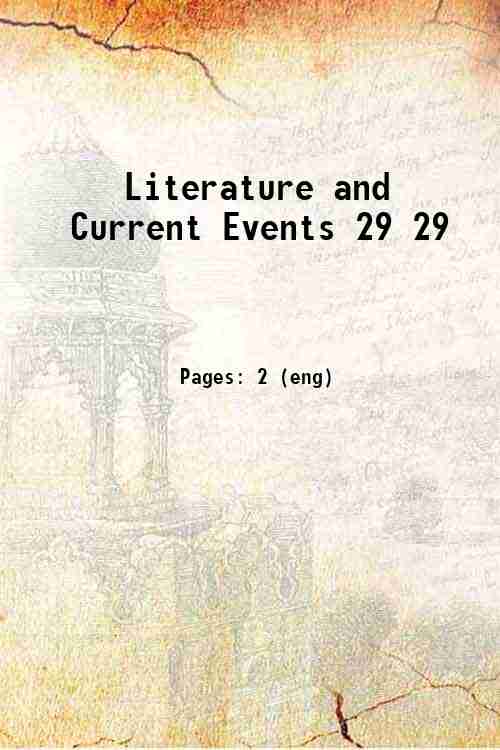 Literature and Current Events 29 29