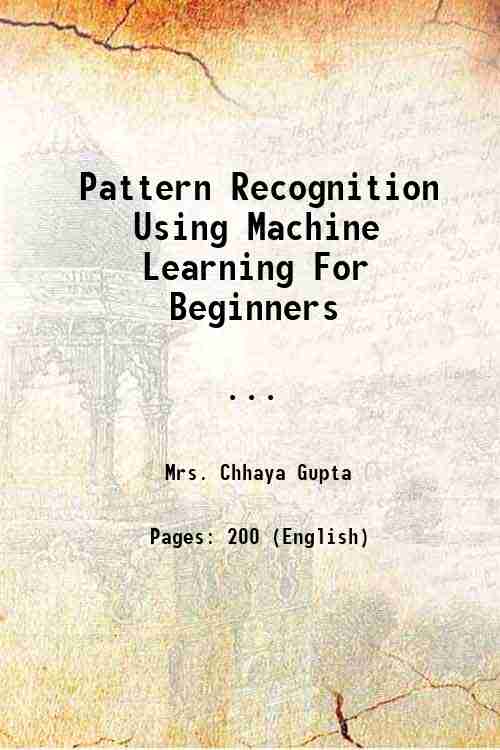 Pattern Recognition Using Machine Learning For Beginners                                         ...