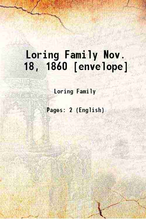 Loring Family Nov. 18, 1860 [envelope] 