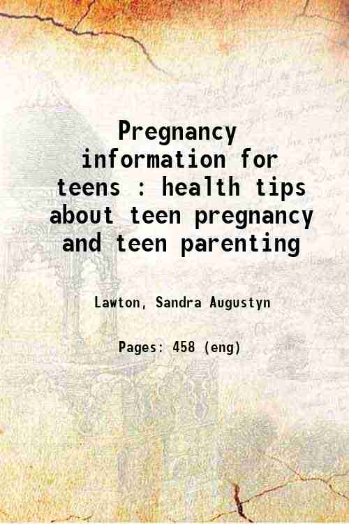 Pregnancy information for teens : health tips about teen pregnancy and teen parenting