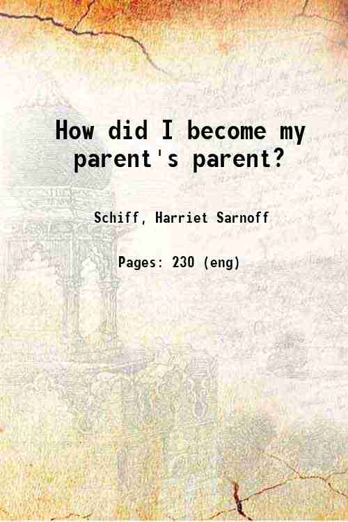 How did I become my parent's parent?